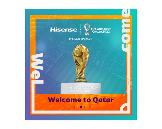 Hisense Official Sponsorship of the FIFA World Cup Qatar 2022